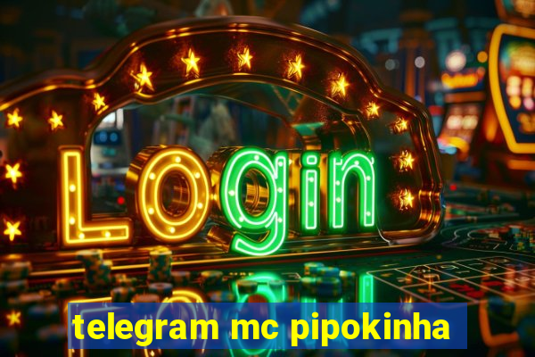 telegram mc pipokinha